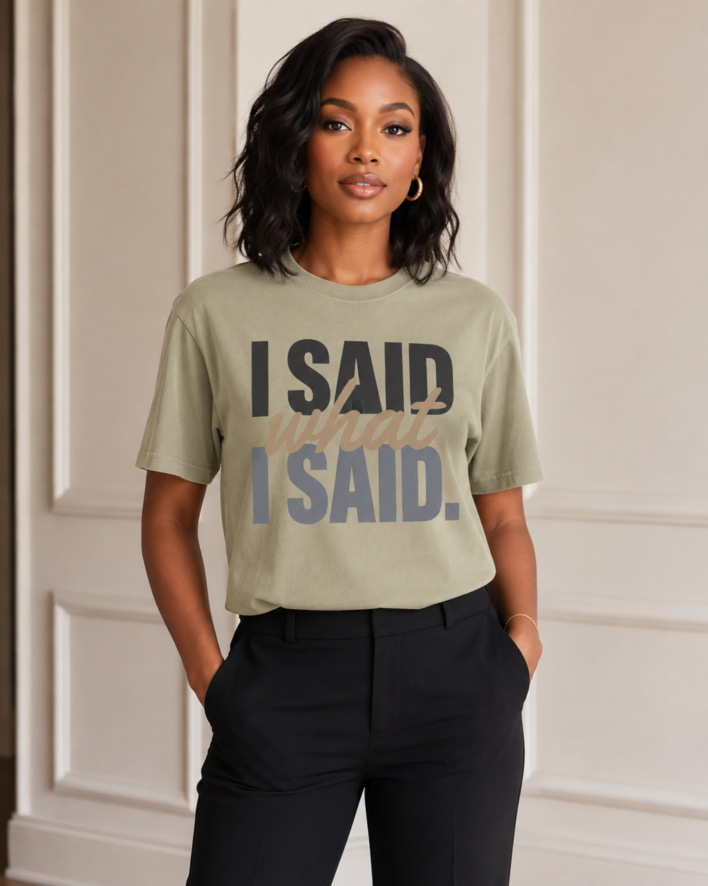 Woman wearing the I Said What I Said statement tee in Khaki
